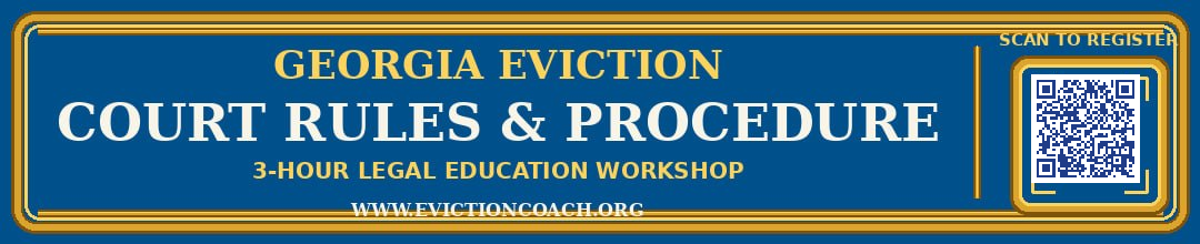 Georgia Eviction Coaching Network presents Court Rules and Procedure, a 3-hour legal education workshop. Scan the QR code to register at www.evictioncoach.org.